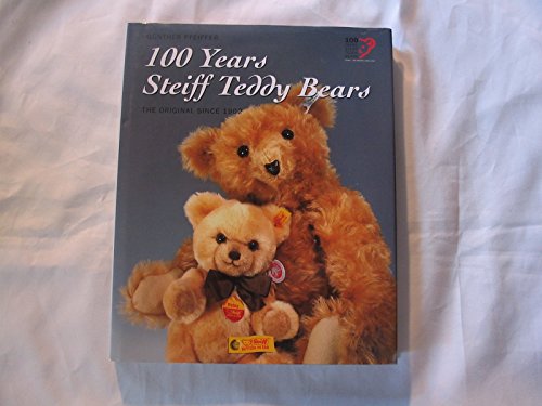 Beispielbild fr 100 Years Steiff Teddy Bears zum Verkauf von Anybook.com