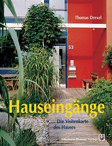 Imagen de archivo de Hauseingnge: Die Visitenkarte des Hauses a la venta por medimops