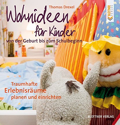 Stock image for Wohnideen fr Kinder. Von der Geburt bis zum Schulbeginn for sale by medimops