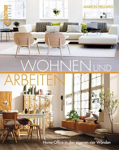 Wohnen und Arbeiten Home-Office in den eigenen vier Wänden