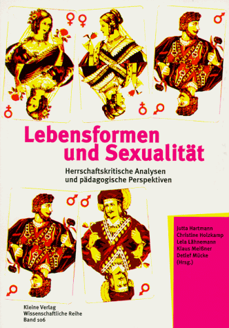 Stock image for Lebensformen und Sexualitt. Herrschaftskritische Analysen und pdagogische Perspektiven for sale by medimops