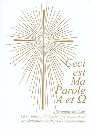 Stock image for Ceci est Ma Parole Alpha et Omega for sale by medimops