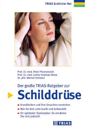 Imagen de archivo de Krankheiten der Schilddrse. Anzeichen, Untersuchungen, Behandlungen a la venta por Versandantiquariat Felix Mcke