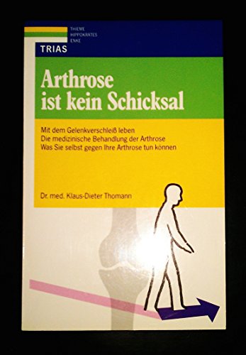 Stock image for Arthrose ist kein Schicksal - Mit dem Gelenkverschlei leben - for sale by Martin Preu / Akademische Buchhandlung Woetzel