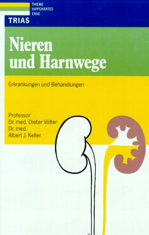 Beispielbild fr Nieren und Harnwege : Erkrankungen und Behandlungen. Dieter Vlter ; Albert J. Keller zum Verkauf von Martin Preu / Akademische Buchhandlung Woetzel