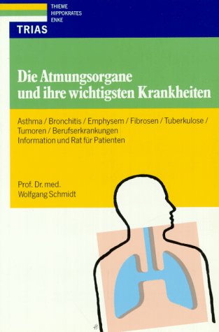 Beispielbild fr Die Atmungsorgane und ihre wichtigsten Krankheiten zum Verkauf von medimops