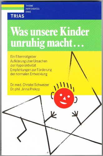 Beispielbild fr Was unsere kinder unruhig macht zum Verkauf von BBB-Internetbuchantiquariat