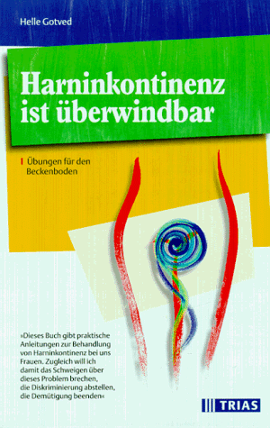 Stock image for Harninkontinenz ist berwindbar. bungen fr den Beckenboden for sale by medimops