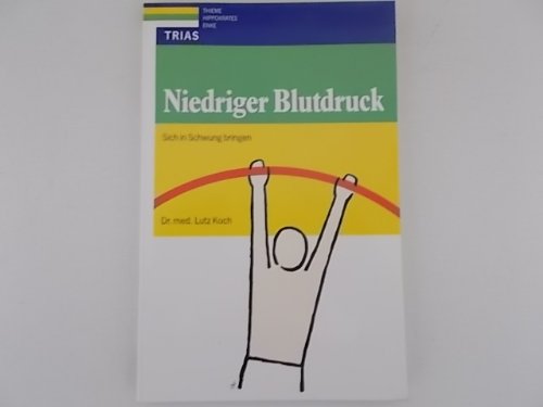 Stock image for Niedriger Blutdruck. Sich in Schwung bringen for sale by Versandantiquariat Schrter