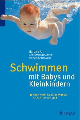 Stock image for Schwimmen mit Babys und Kleinkindern for sale by medimops