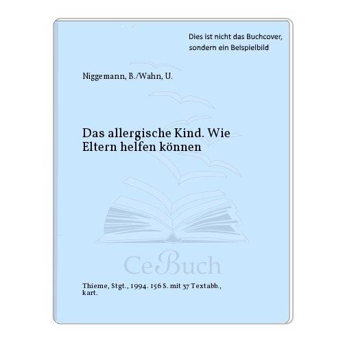 Stock image for Das allergische Kind. Wie Eltern helfen knnen. for sale by Grammat Antiquariat