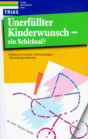 9783893732722: Unerfllter Kinderwunsch, ein Schicksal? Mgliche