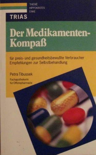 Beispielbild fr Der Medikamenten-Kompa fr preis- und gesundheitsbewute Verbraucher. Empfehlungen zur Selbstbehandlung. TB zum Verkauf von Deichkieker Bcherkiste