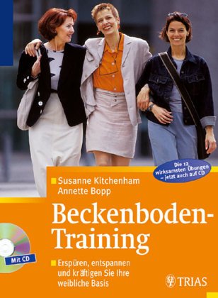 Imagen de archivo de Beckenboden- Training. Die weibliche Basis erspren, schtzen, krftigen a la venta por medimops