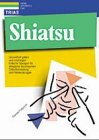 Stock image for Shiatsu: Gesundheit geben und empfangen - Einfache bungen für alltägliche Beschwerden - Selbstbehandlung und Partnerübungen for sale by HPB-Red