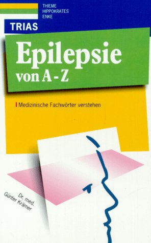 Beispielbild fr Epilepsie von A - Z. Medizinische Fachwrter verstehen zum Verkauf von medimops