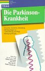 Die Parkinson- Krankheit. Ursachen, Symptome, Behandlung - Birkmayer, Walther und Walter Danielczyk