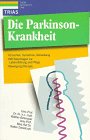 Stock image for Die Parkinson- Krankheit. Ursachen, Symptome, Behandlung for sale by medimops