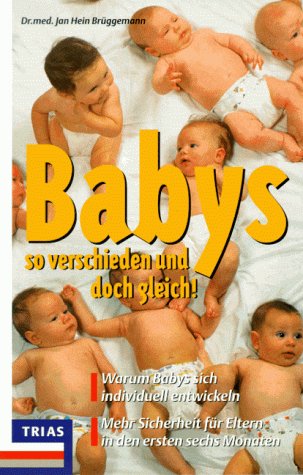 Imagen de archivo de Babys - So verschieden und doch gleich a la venta por Antiquariat Harry Nimmergut