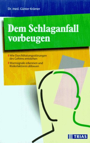 Stock image for Dem Schlaganfall vorbeugen for sale by Goodbooks-Wien