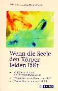 Stock image for Wenn die Seele den Krper leiden lt for sale by medimops