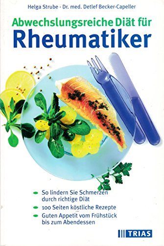 Abwechslungsreiche Diät für Rheumatiker - Strube, Helga, Becker-Capeller, Detlef
