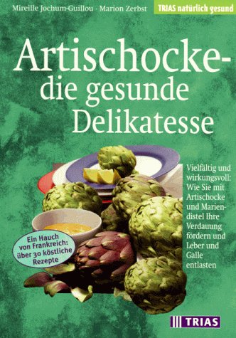 Stock image for Artischocke: die gesunde Delikatesse for sale by medimops