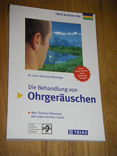 Behandlung bei OhrgeräuschenTinnitus - Endlich Ruhe im Ohr optimalen Überblick über alle aktuellen Behandlungsformen. Neben der Schulmedizin klärt das Buch auch über sinnvolle alternative Möglichkeiten auf. Ein Extra-Kapitel stellt Ihnen ausführlich die Retraining-Therapie vor. von Eberhard Biesinger - Eberhard Biesinger