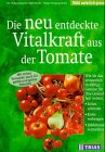 Die neu entdeckte Vitalkraft aus der Tomate