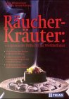 Stock image for Rucher-Kruter, entspannende Dfte fr Ihr Wohlbefinden for sale by medimops