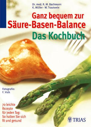 Beispielbild fr Das pfiffige Kochbuch zur Sure-Basen-Balance zum Verkauf von medimops
