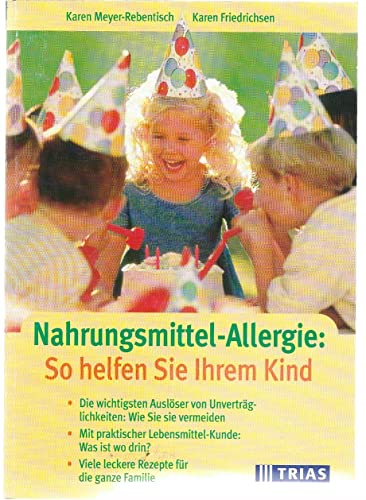 Beispielbild fr Nahrungsmittel-Allergie: So helfen Sie Ihrem Kind zum Verkauf von medimops