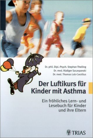 9783893736447: Der Luftikurs fr Kinder mit Asthma