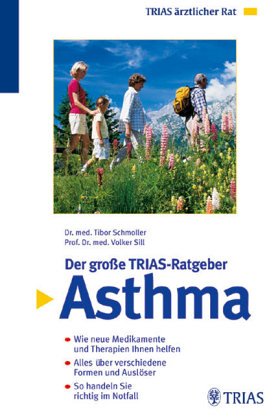 9783893736577: Der groe Trias-Ratgeber Asthma.