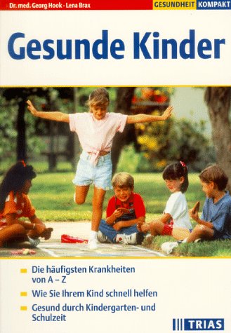 Beispielbild fr Gesunde Kinder zum Verkauf von Ettlinger BUCHFLOHMARKT