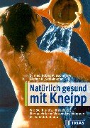 Stock image for Natrlich gesund mit Kneipp for sale by medimops