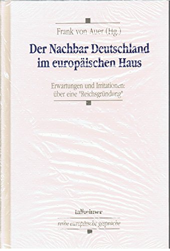 Beispielbild fr Der Nachbar Deutschland im Europischen Haus: Erwartungen und Irritationen (Reihe Europische Gesprche) zum Verkauf von Gerald Wollermann