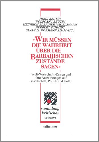 9783893761623: ""Wir mssen die Wahrheit ber die barbarischen Zustnde sagen""