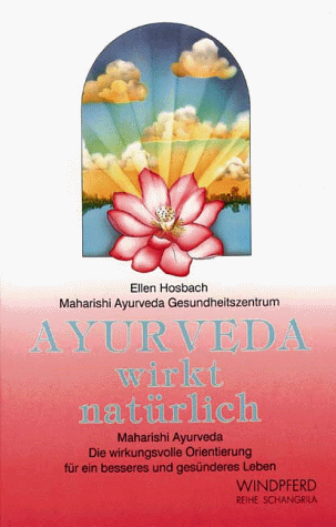 Stock image for Ayurveda Wirkt Natrlich for sale by Hamelyn