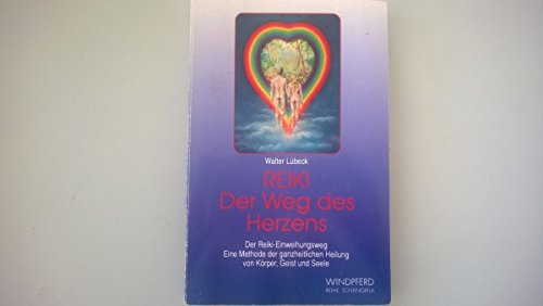Stock image for REIKI. Der Weg des Herzens for sale by medimops