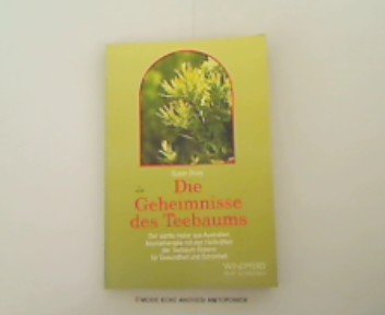 Beispielbild fr Die Geheimnisse des Teebaums zum Verkauf von Eulennest Verlag e.K.