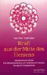 Stock image for Kraft aus der Mitte des Herzens for sale by medimops