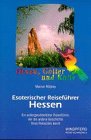 Beispielbild fr Esoterischer Reisefhrer, Hessen zum Verkauf von medimops