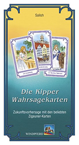 9783893853830: Die Kipper-Wahrsagekarten: Zukunftsvorhersage mit den beliebten Zigeuner-Karten