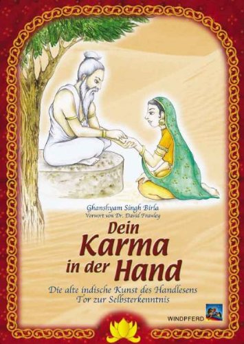 Stock image for Dein Karma in der Hand: Die alte indische Kunst der Handlesens - Tor zur Selbsterkenntnis for sale by medimops