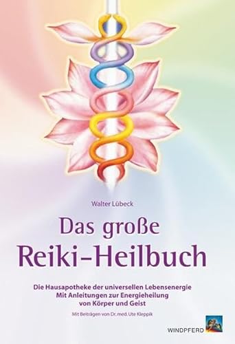 Das groÃŸe Reiki-Heilbuch. (9783893854301) by LÃ¼beck, Walter