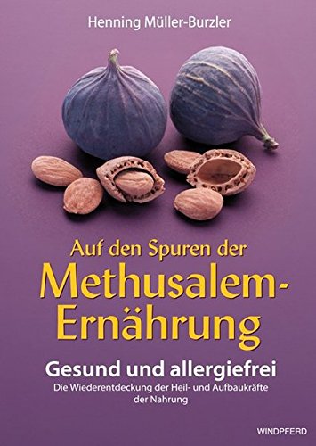 Imagen de archivo de Auf den Spuren der Methusalem-Ernährung 1. a la venta por ThriftBooks-Dallas