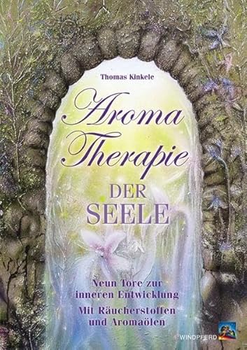 Beispielbild fr Kinkele, T.: Aromatherapie der Seele zum Verkauf von Blackwell's