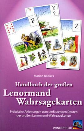 9783893854806: Handbuch der groen Lenormand-Wahrsagekarten