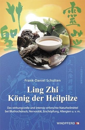 Stock image for Ling Zhi. Knig der Heilpilze -Language: german for sale by GreatBookPrices
